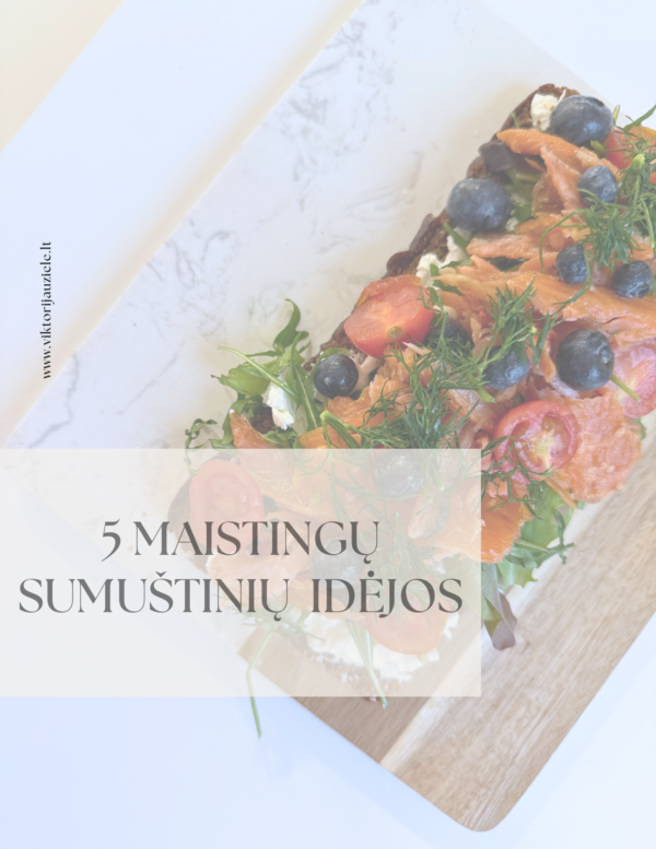 5 sumuštinių idėjos